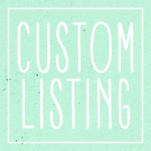 Custom Listing for Erika